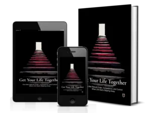 Get Your Life Together: How Men Rebuild Order, Competence, and Control When Life Starts Slipping Away — PDF + EPUB