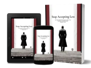 Stop Accepting Less: How Men Rebuild Self-Respect, Raise Their Standards, and Refuse What Weakens Them — PDF + EPUB