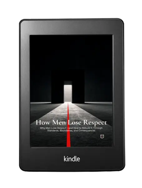 How Men Lose Respect: Why Men Lose Respect—and How to Rebuild It Through Standards, Boundaries, and Consequences — PDF + EPUB - Image 3
