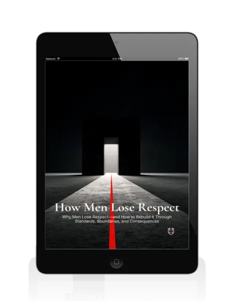 How Men Lose Respect: Why Men Lose Respect—and How to Rebuild It Through Standards, Boundaries, and Consequences — PDF + EPUB - Image 4