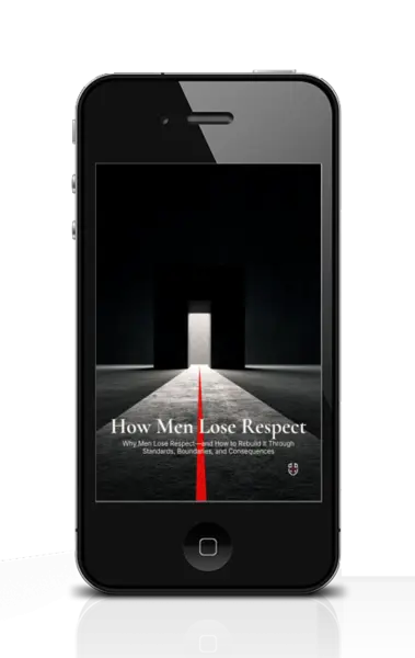 How Men Lose Respect: Why Men Lose Respect—and How to Rebuild It Through Standards, Boundaries, and Consequences — PDF + EPUB - Image 5